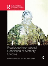 bokomslag Routledge International Handbook of Memory Studies