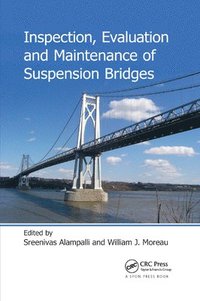 bokomslag Inspection, Evaluation and Maintenance of Suspension Bridges