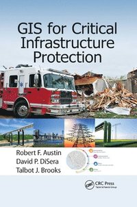 bokomslag GIS for Critical Infrastructure Protection