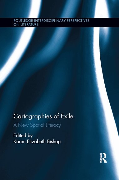 Karen Elizabeth Bishop - Cartographies of Exile, Häftad