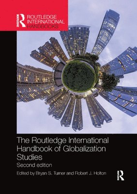 The Routledge International Handbook of Globalization Studies 1