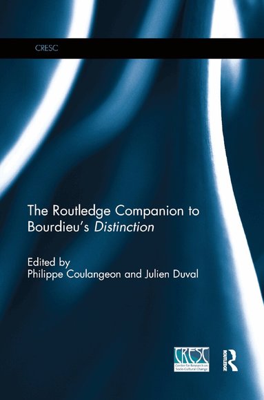 Philippe Coulangeon, Julien Duval - Routledge Companion to Bourdieu's 'Distinction', Häftad