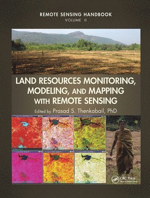 Land Resources Monitoring, Modeling, and Mapping with Remote Sensing 1
