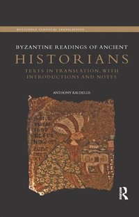 bokomslag Byzantine Readings of Ancient Historians