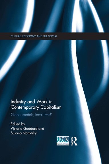 Victoria Goddard, Susana Narotzky - Industry and Work in Contemporary Capitalism, Häftad