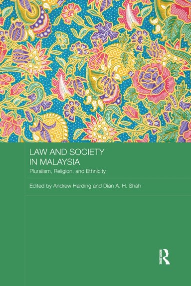 Andrew Harding, Dian A. H. Shah - Law and Society in Malaysia, Häftad
