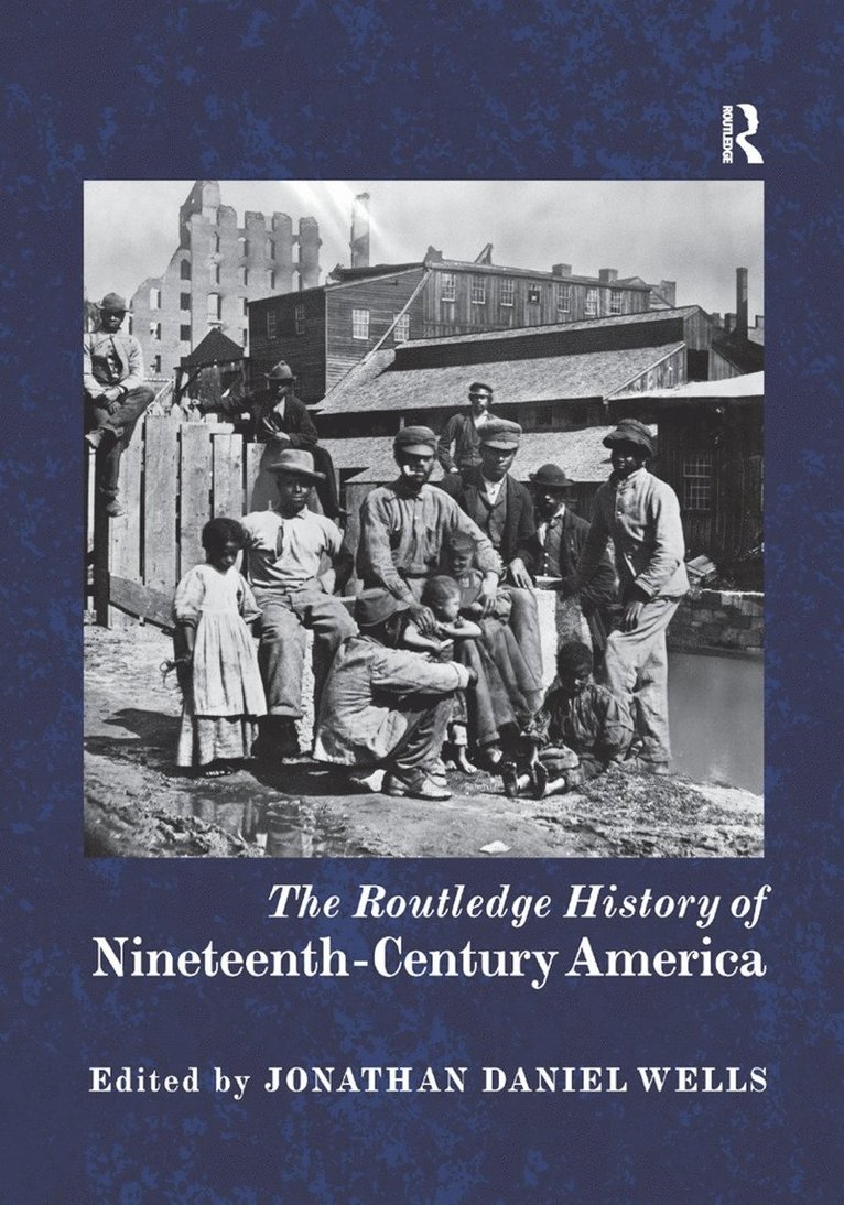 Routledge History of Nineteenth-Century America