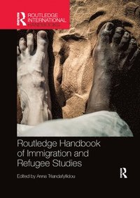 bokomslag Routledge Handbook of Immigration and Refugee Studies