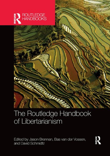 Jason Brennan, Bas van der Vossen, David Schmidtz - Routledge Handbook of Libertarianism, Häftad