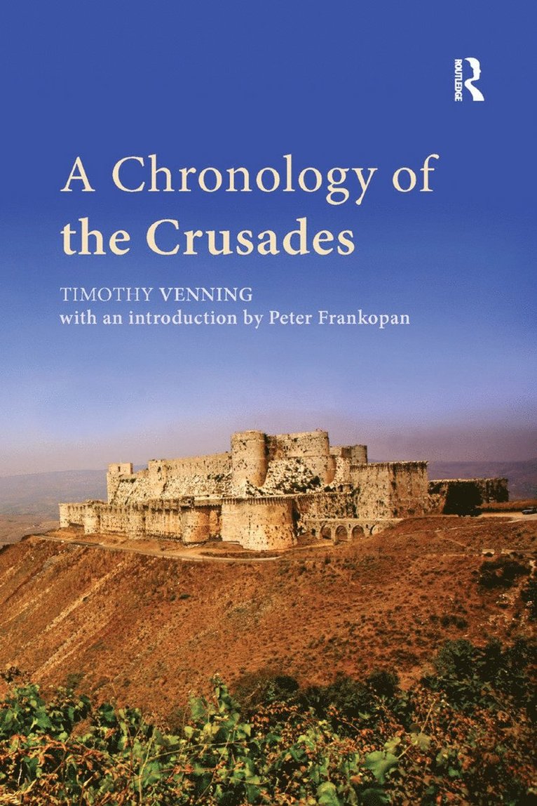 Timothy Venning, Peter Frankopan, UK) Frankopan, Peter (University of Oxford - Chronology of the Crusades, Häftad