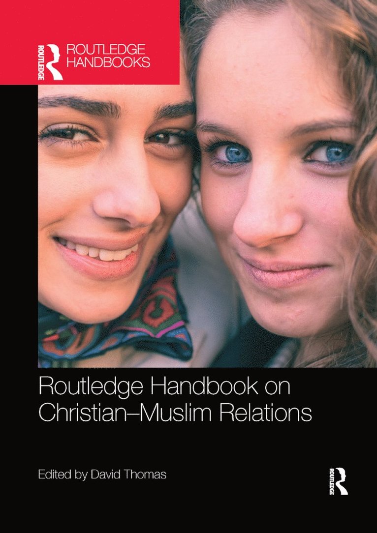 David Thomas, UK) Thomas, David (University of Birmingham - Routledge Handbook on Christian-Muslim Relations, Häftad