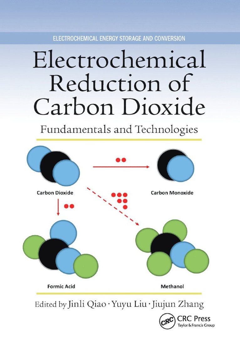 Electrochemical Reduction of Carbon Dioxide 1