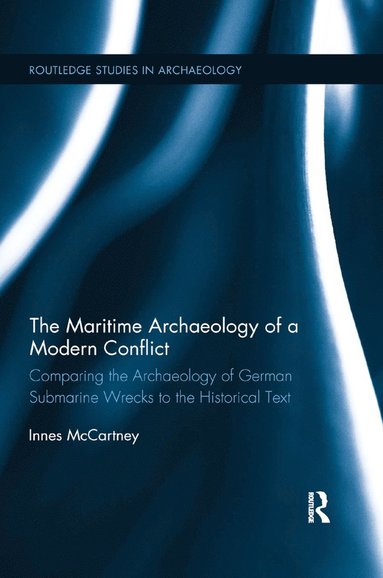 bokomslag Maritime Archaeology of a Modern Conflict