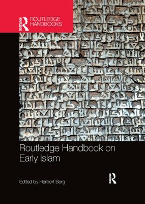 Routledge Handbook on Early Islam 1