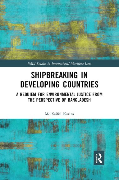 Md Saiful Karim - Shipbreaking in Developing Countries, Häftad