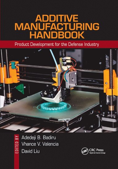 bokomslag Additive Manufacturing Handbook