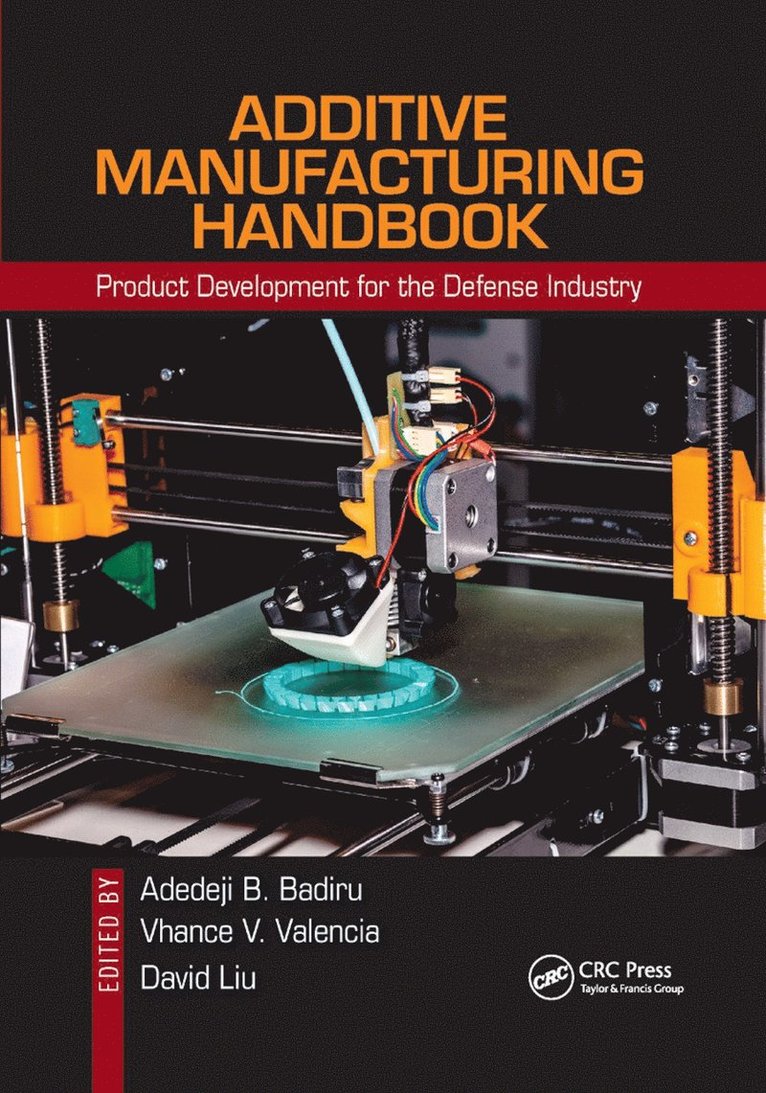 Additive Manufacturing Handbook