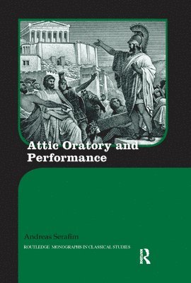 Attic Oratory and Performance 1