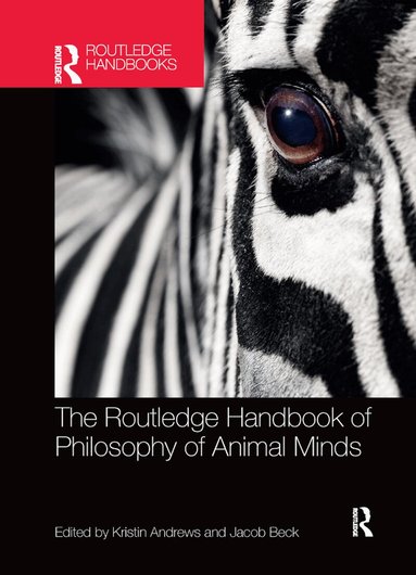 Kristin Andrews, Jacob Beck - Routledge Handbook of Philosophy of Animal Minds, Häftad