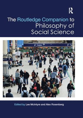 bokomslag The Routledge Companion to Philosophy of Social Science