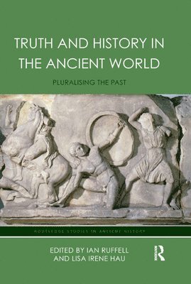 bokomslag Truth and History in the Ancient World