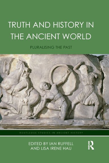 bokomslag Truth and History in the Ancient World