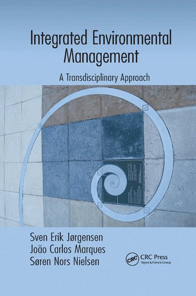Sven Erik Jørgensen, Joao Carlos Marques, Søren Nors Nielsen - Integrated Environmental Management, Häftad