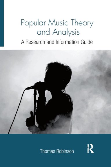 Thomas Robinson - Popular Music Theory and Analysis, Häftad