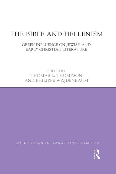 Thomas L. Thompson, Philippe Wajdenbaum - Bible and Hellenism, Häftad