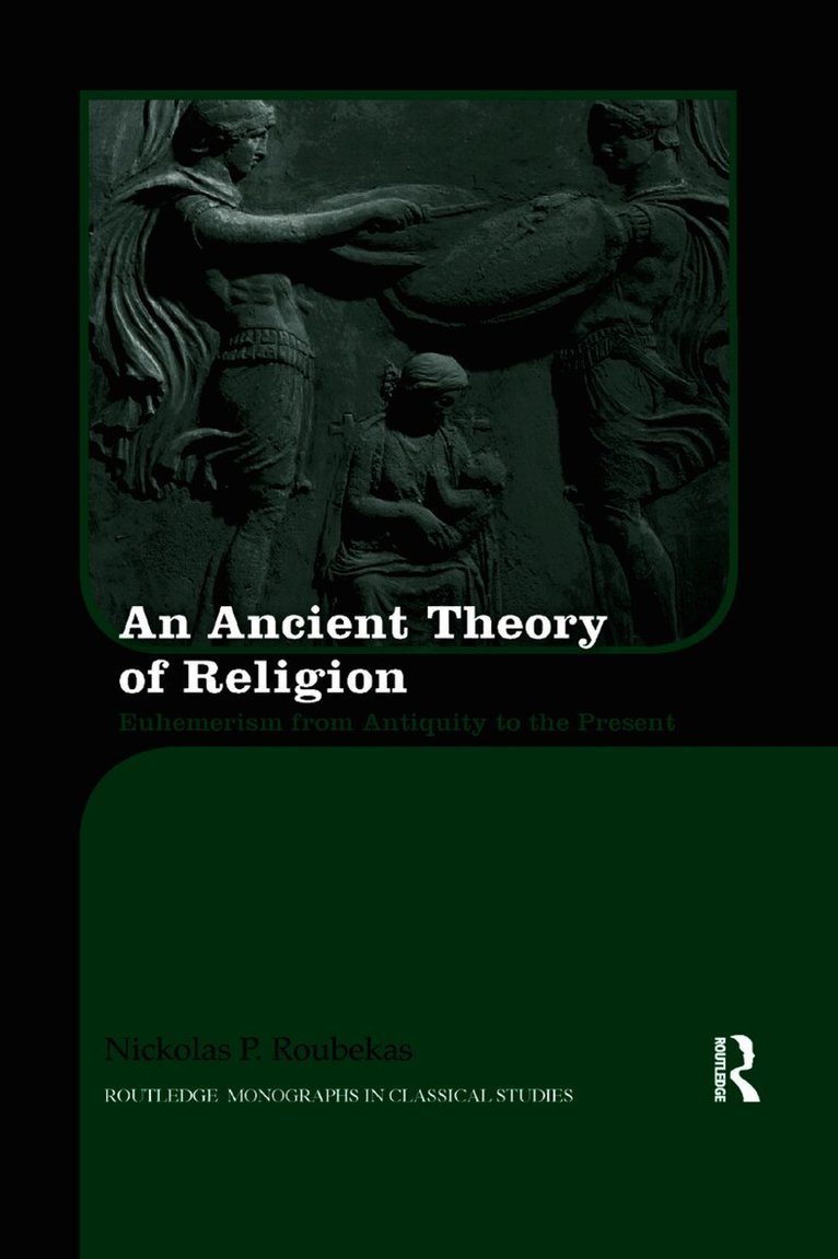 Nickolas Roubekas - Ancient Theory of Religion, Häftad