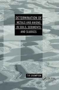 bokomslag Determination of Metals and Anions in Soils, Sediments and Sludges