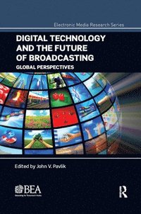 bokomslag Digital Technology and the Future of Broadcasting