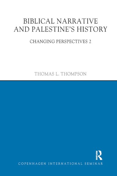 Thomas L. Thompson - Biblical Narrative and Palestine's History, Häftad