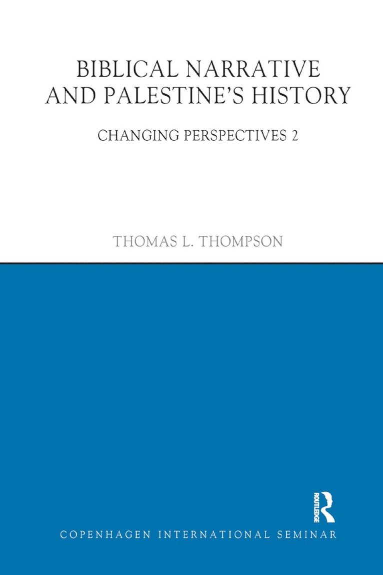 Thomas L. Thompson - Biblical Narrative and Palestine's History, Häftad
