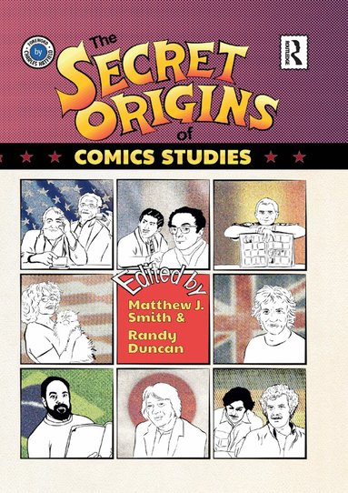 Matthew Smith, Randy Duncan - Secret Origins of Comics Studies, Häftad