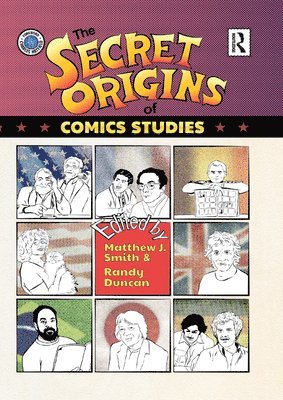 bokomslag The Secret Origins of Comics Studies