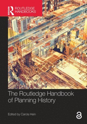 Carola Hein - Routledge Handbook of Planning History, Häftad