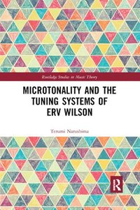 bokomslag Microtonality and the Tuning Systems of Erv Wilson