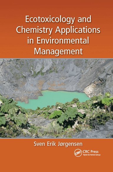 Sven Erik Jorgensen - Ecotoxicology and Chemistry Applications in Environmental Management, Häftad