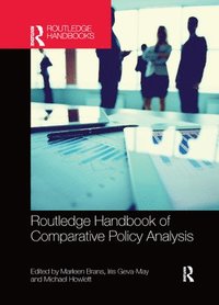 bokomslag Routledge Handbook of Comparative Policy Analysis