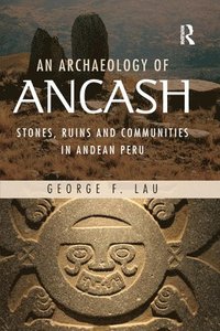 bokomslag An Archaeology of Ancash