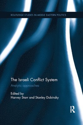 The Israeli Conflict System 1