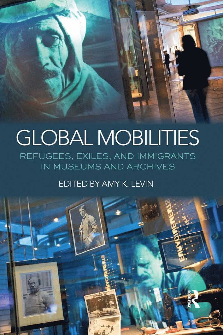 Amy K. Levin, USA) Levin, Amy K. (Northern Illinois University, Amy K Levin - Global Mobilities, Häftad