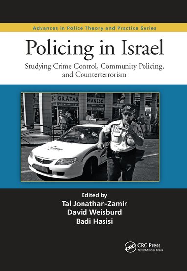 Tal Jonathan-Zamir, David Weisburd, Badi Hasisi - Policing in Israel, Häftad