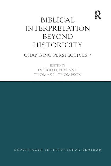 bokomslag Biblical Interpretation Beyond Historicity