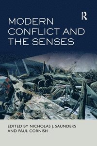 bokomslag Modern Conflict and the Senses