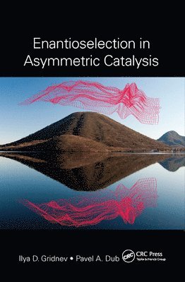 Enantioselection in Asymmetric Catalysis 1