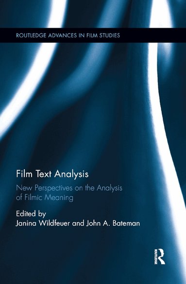 Janina Wildfeuer, John A. Bateman - Film Text Analysis, Häftad