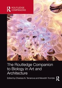 bokomslag The Routledge Companion to Biology in Art and Architecture