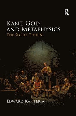 Kant, God and Metaphysics 1